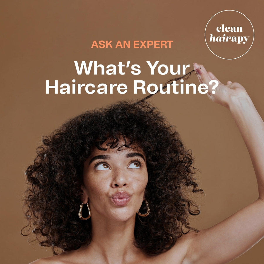 How to Create the Best Clean Hair Care Routine