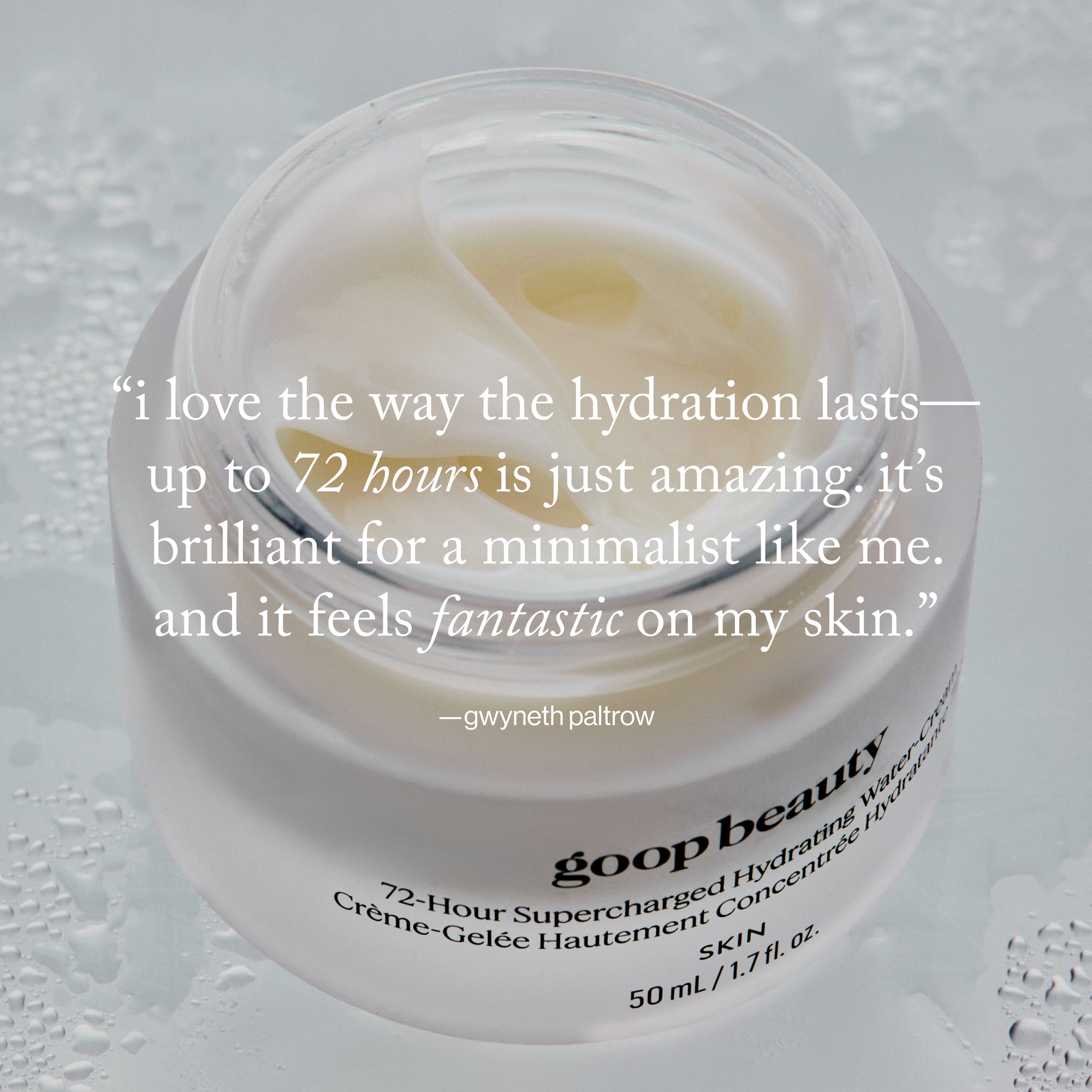 Goop-72-Hour Supercharged Hydrating Water-Cream-Skincare-72hrwatercream_imgCarousel_GPquote-The Detox Market | 